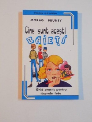 CINE SUNT ACESTI BAIETI de MORAG PRUNTY foto