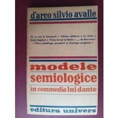Modele semiologice in commedia lui Dante- D`Arco Silvio Avalle
