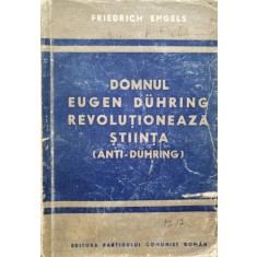 Domnul Eugen Duhring Revolutioneaza Stiinta (anti-duhring) - Friederich Engels , D663