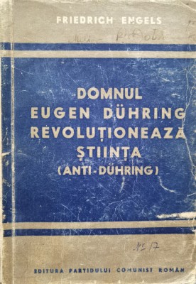 Domnul Eugen Duhring Revolutioneaza Stiinta (anti-duhring) - Friederich Engels , D663 foto