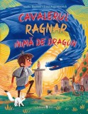 Cavalerul Ragnar Inimă de Dragon - Hardcover - Anette Thumser - Univers