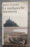 Michel Tournier - La medianoche amoureux