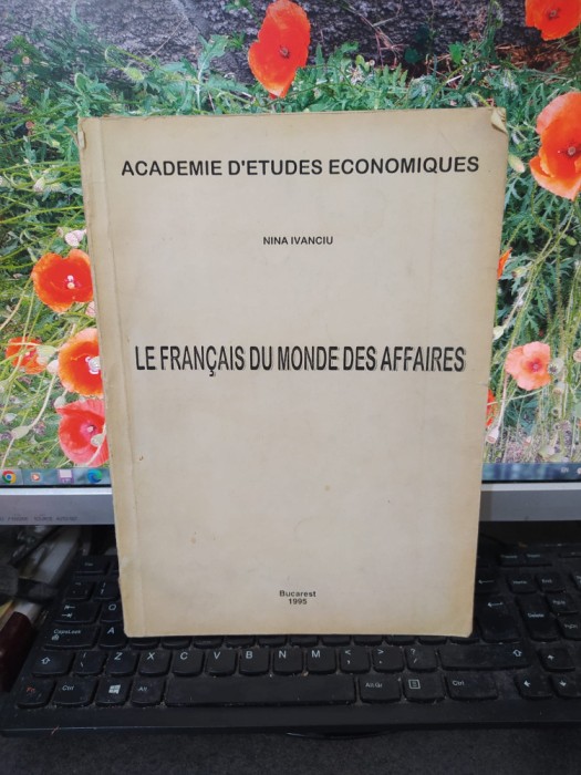 Nina Ivanciu, Le francais du monde des affaires, ASE, București 1995, 185
