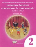 Descoperim impreuna comunicarea in limba romana - caiet de lucru cls. a II-a, Ars Libri