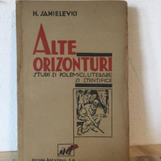 H. Sanielevici - Alte Orizonturi. Studii si Polemici Literare si Stiintifice.