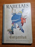 Rebelais si Gargantua - Carte Copii, Editura 1963, 118 Pagini, Povesti Ilustrate