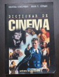 DICTIONAR DE CINEMA - CRISTINA CORCIOVESCU, BUJOR T. RIPEANU