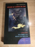 Doru Viorel Ursu (autograf) - Ciclul ,,Sange si carne de om,,. Cartea intai: Decembrie 1989. Drama unui minister (Editura CD Press, 2010)