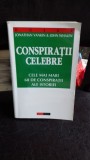 CONSPIRATII CELEBRE - JONATHAN VANKIN