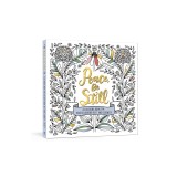 Peace, Be Still: A Coloring Book for Rediscovering Rest and Tranquility