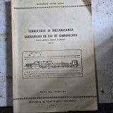 Curs universitar- Tehnologia si Mecanizarea lucrarilor de cai de comunicatii - Gheorghe Petre Zafiu