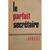 Louis Chaffurin - Le parfait secretaire (Editia: 1954)