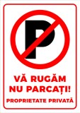 Semn va rugam nu parcati proprietate privata