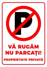 Semn va rugam nu parcati proprietate privata foto