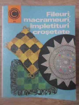 FILEURI, MACRAMEURI, IMPLETITURI CROSETATE-DOINA SILVIA MARIAN-233111 foto