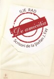 Ilie Rad - De amicitia. Scrisori de la Stefan J. Fay