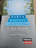 Harta Raiului. Vaiata de dincolo, dovezi aduse de stiinta, religie si oameni obisnuiti - Eben Alexander