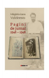 Pagini de jurnal (1946-1948) - Paperback brosat - Mărgărita Ioana Vulcănescu - Eikon