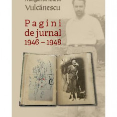 Pagini de jurnal (1946-1948) - Paperback brosat - Mărgărita Ioana Vulcănescu - Eikon