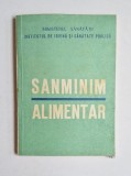 Sanminim alimentar &ndash; Aut. Ministerul Sănătății / Institutul de Igienă și Sănătate Publică, Ed. Medicală, 1974
