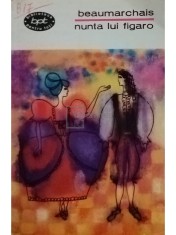 Beaumarchais - Nunta lui Figaro (Editia: 1967) foto