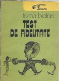 Test de fidelitate - Toma Biolan