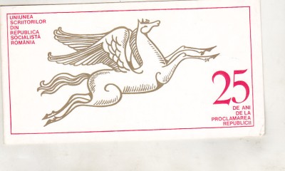 bnk cp Felicitare 25 ani proclamare Republica - Uniunea Scriitorilor - Z Stancu foto