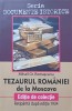 Tezaurul Romaniei de la Moscova - Mihail Gr. Romascanu, Editie de Colectie, Retiparita 1934, Paul Editions, 2018, Documente Istorice