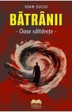Batranii. Oase saltarete - Ioan Suciu