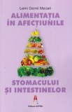 Cumpara ieftin Alimentatia In Afectiunile Stomacului Si Intestinelor, Lemi Gemil Mecari - Editura Astro