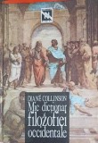 Mic Dictionar al Filozofiei Occidentale - Diane Collinson, Nemira, 1994, Hardcover, Limba Romana
