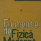 Emil Luca &ndash; Elemente de fizica moderna vol.1 + vol. 2