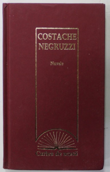 COSTACHE NEGRUZZI , NUVELE , 2009