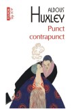 Punct contrapunct | Aldous Huxley