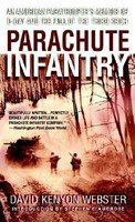 Parachute Infantry: An American Paratrooper&amp;#039;s Memoir of D-Day and the Fall of the Third Reich foto