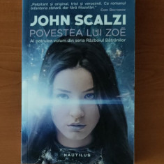 John Scalzi - Povestea lui Zoe (Seria Războiul bătrânilor - partea a IV-a)