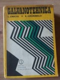 Galvanotehnica- Liviu Oniciu, Ernest Grunwald