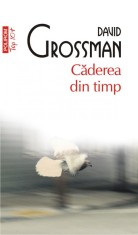 Caderea din timp.O poveste pe mai multe voci, David Grossman