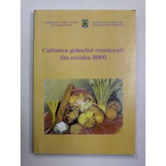 CALITATEA GRANELOR ROMANESTI DIN RECOLTA 2000