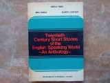 Twentieth Century Short Stories Of Thr English Speaking World - Herta Perez, Irina Burlui, Dumitru Dorobat , 1979