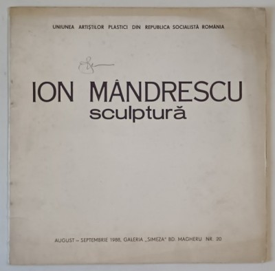 ION MANDRESCU , SCULPTURA , CATALOG DE EXPOZITIE , 1988 foto