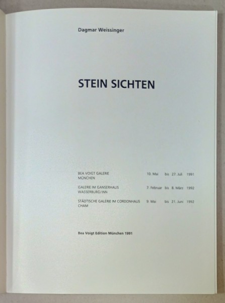 STEIN SICHTEN von DAGMAR WEISSINGER , 1991, ALBUM DE SCULPTURA IN PIATRA , TEXT IN LIMBA GERMANA