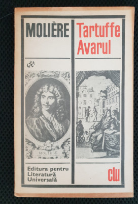 Tartuffe * Avarul - MOLIERE foto