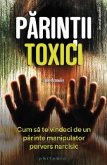Parintii toxici - Julie Arcoulin, Philobia