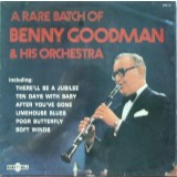 Vinil Benny Goodman And His Orchestra &ndash; A Rare Batch Of Benny Goodman (VG+)