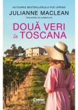 Doua veri in Toscana - Julianne MacLean - Corint