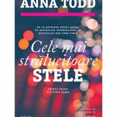Cele mai strălucitoare stele. Seria Stars (Vol. 1) - Paperback brosat - Anna Todd - Trei