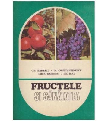 Gh. Badescu, M. Constantinescu, Lidia Badescu, Gr. Isac - Fructele foto