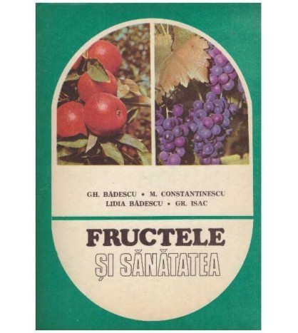 Gh. Badescu, M. Constantinescu, Lidia Badescu, Gr. Isac - Fructele