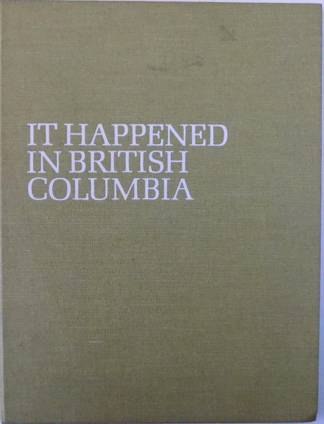 IT HAPPENED IN BRITISH COLUMBIA , 1970